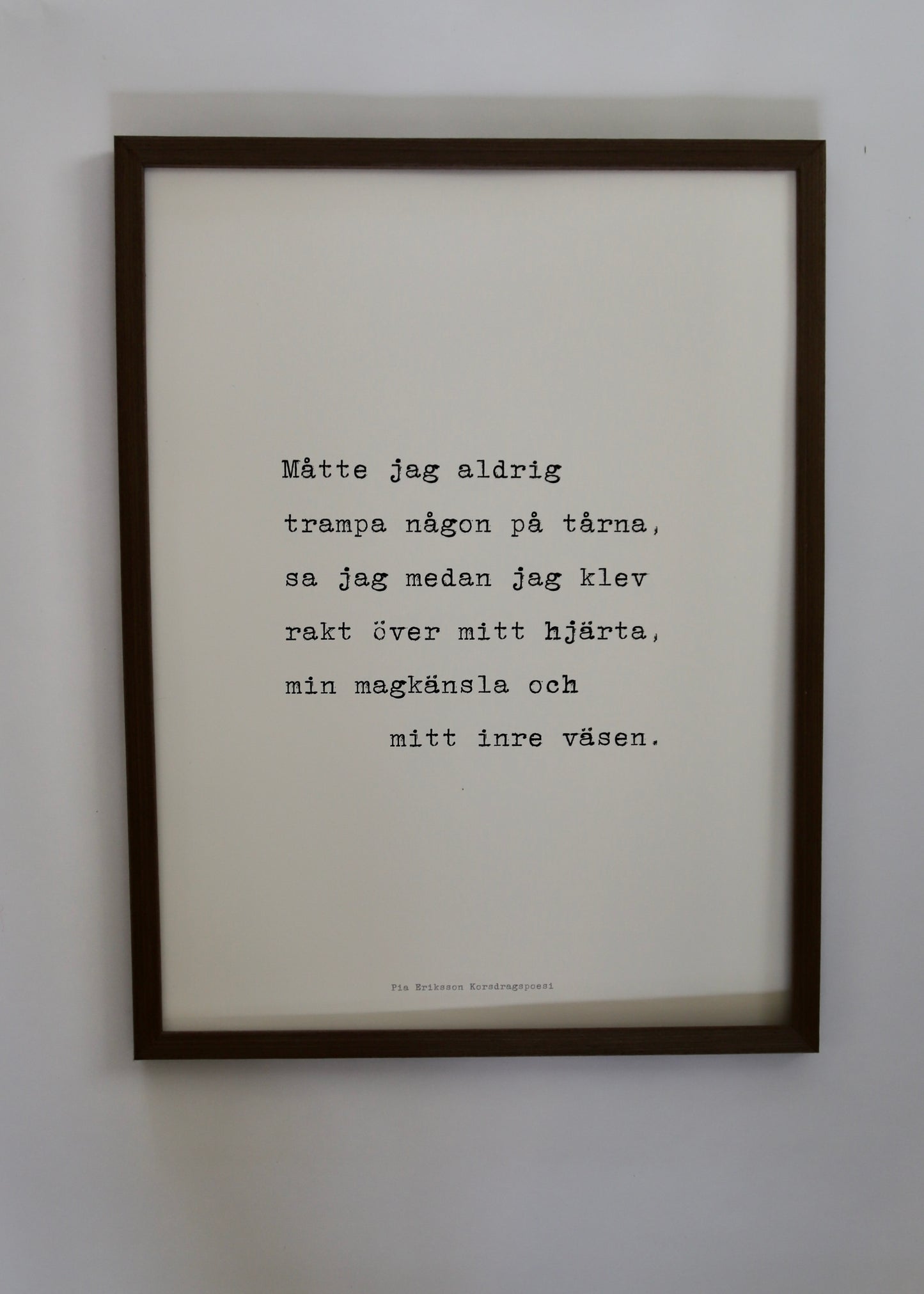 Poster 30x40 cm – Måtte jag aldrig