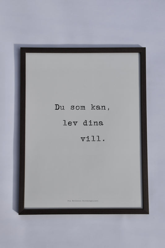 Lev dina vill