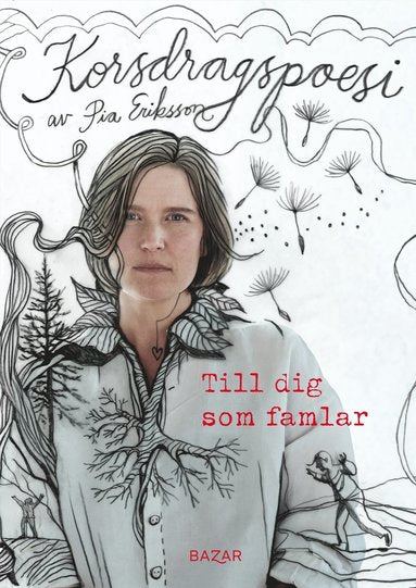 Till dig som famlar -korsdragspoesi