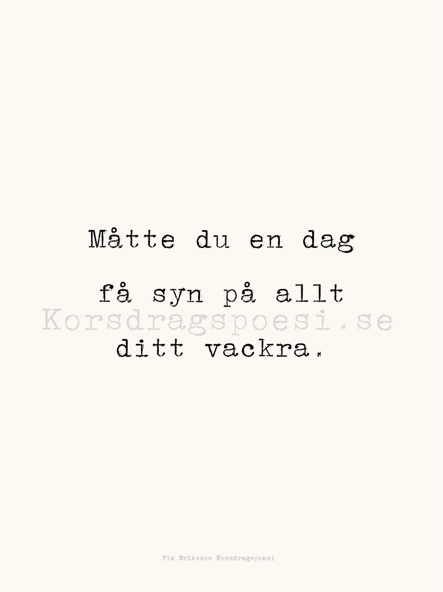 Poster 30x40 cm – Ditt vackra